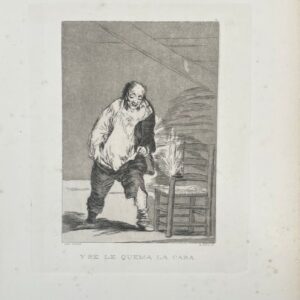 Y Se le Quema la Casa - Francisco De Goya