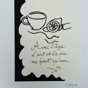 Avec L'age , L'art et la Vie Ne Font Qu'un - Georges Braque