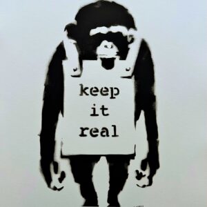 Keep It Real - Banksy